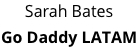 sarah-bates-go-daddy-latam